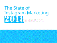 2018 Instagram照片墙营销现状报告（英文版）.pptx