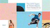 2019FacebookIQ年度热门话题和趋势报告.pdf