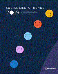 2019社交媒体趋势：关于社交媒体最新全球趋势（英文版）.pdf