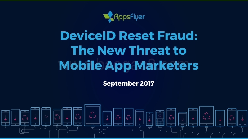 DeviceID重置作弊：移动应用营销人员面临的新威胁（英文版）.pdf_第1页