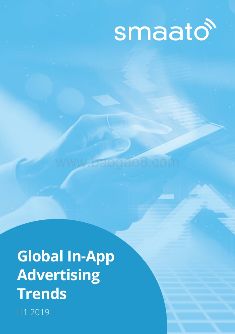 2019上半年全球应用内广告趋势报告.pdf_第1页